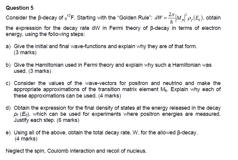 Solved Question 5 Consider The Beta Decay Of 9 17 F Star Chegg Com