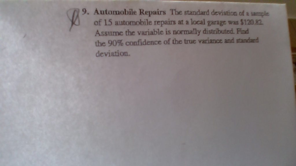 Solved Automobile Repairs The Standard Deviation Of A 15