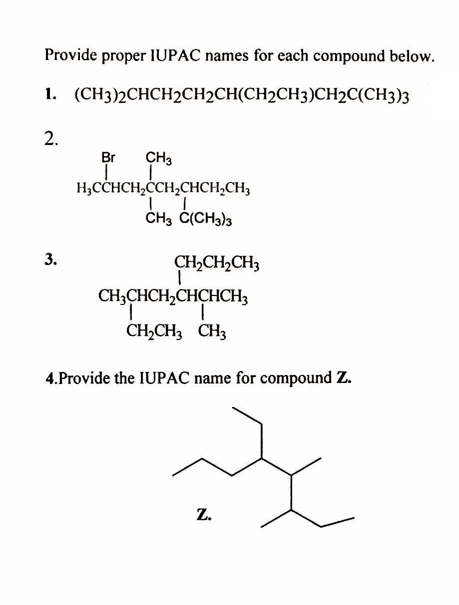 4. Provide the IUPAC name for compound Z. 