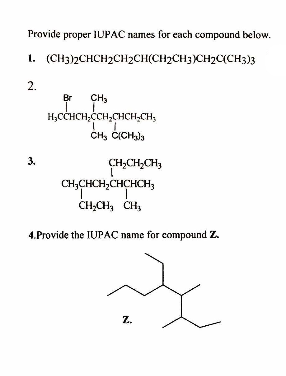 Provide an iupac name for each of the compounds shown