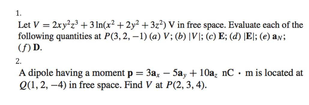 Solved Let V 2x Y 2 Z 3 3 Ln X 2 2y 2 3z 2 V In Chegg Com