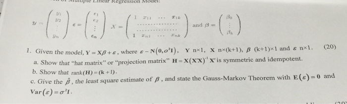 Solved Given The Model Y X Beta Epsilon Where Epsil Chegg Com