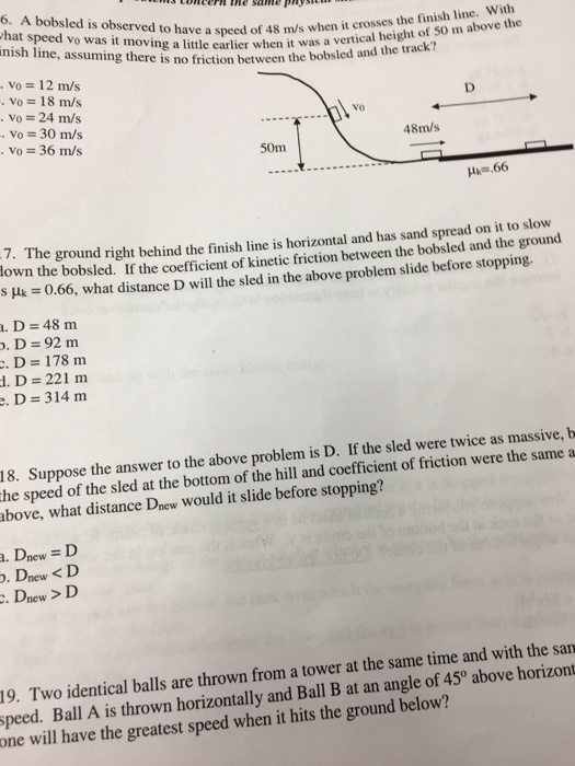Solved A bobsled is observed to have a speed of 48 m/s when 