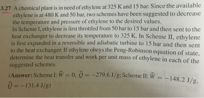 A Chemical Plant Is In Need Of Ethylene At 325 K And Chegg Com