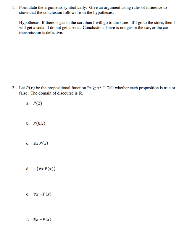 Solved Formulate The Arguments Symbolically Give An Argu Chegg Com