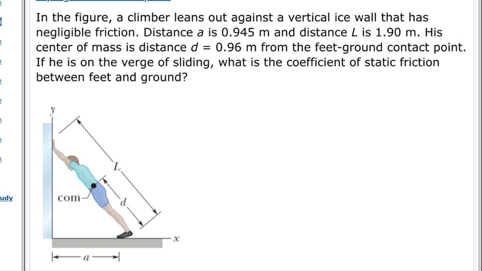 Lezen Vel bouw Solved In the figure, a climber leans out against a vertical | Chegg.com