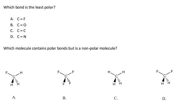 Solved Which Bond Is The Least Polar A C F B C O C C C Chegg Com