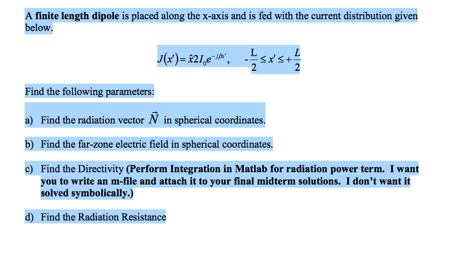 A Finite Length Dipole Is Placed Along The X Axis Chegg Com