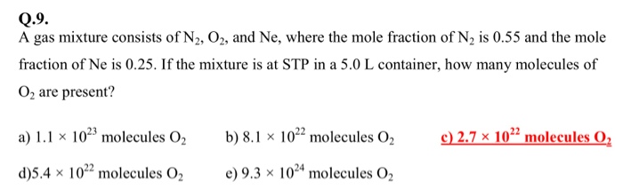 Q 9 A Gas Mixture Consists Of N2 O2 And Ne Where Chegg 