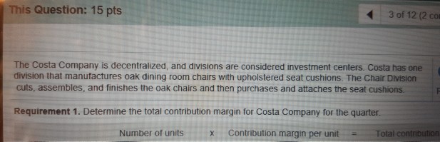 This Question 15 Pts 3 Of 12 2 Co The Costa Comp