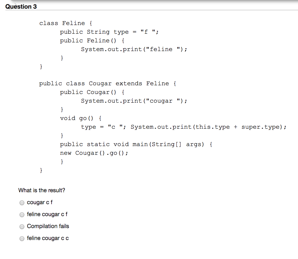 Solved Question3 class Feline public String type