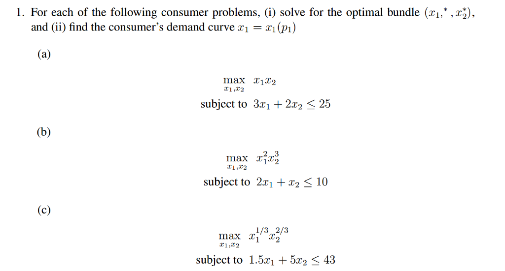 I For Each Of The Following Consumer Problems I Solve For The Optimal I For Each Of The Following Consumer Problems I Solve For The Optimal