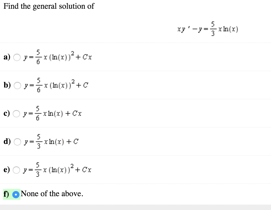 Solved Find The General Solution Of Xy Y 5 3 X Ln X Chegg Com