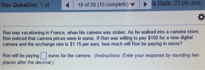 Solved Ron Was Vacationing In France When His Camera Was Chegg Com