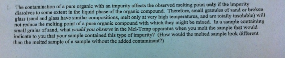 Solved 1 The Contamination Of A Pure Organic With An Chegg Com