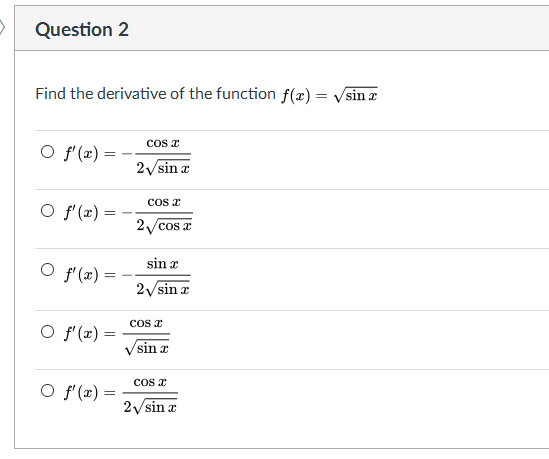 Solved Question 2 Find The Derivative Of The Function F X Chegg Com