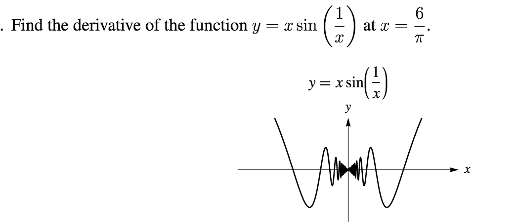 Solved: Find The Derivative Of The Function Y = X Sin (1/x ...