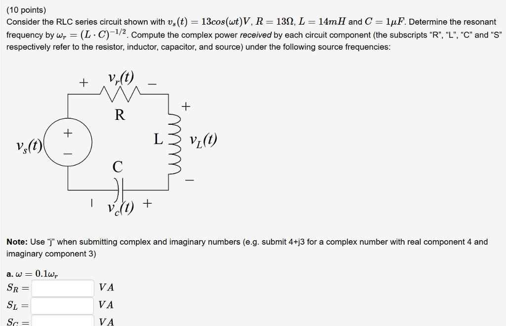 Solved 10 Points Consider The Rlc Series Circuit Shown Chegg Com