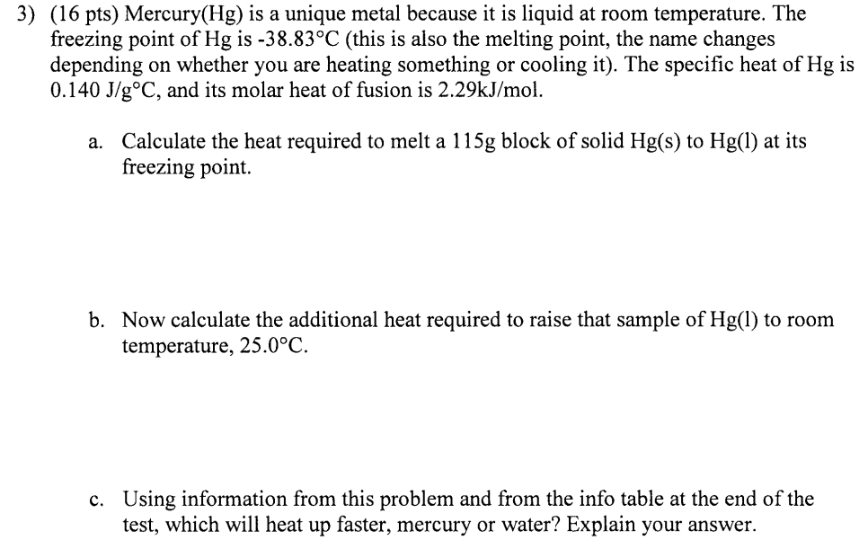 Solved Mercury Hg Is A Unique Metal Because It Is Liquid