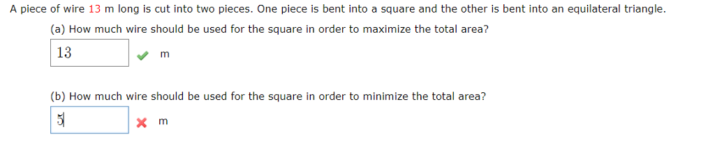 Solved] A piece of wire 50 m long is cut into two pieces. One piece is  bent