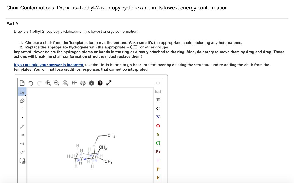 1 Draw Cis 1 Ethyl 3 Isopropylcyclohexane In Its Chegg 