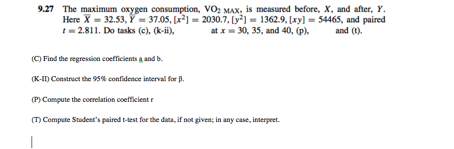 9 27 The Maximum Oxygen Consumption Vo2 Max Is M Chegg Com