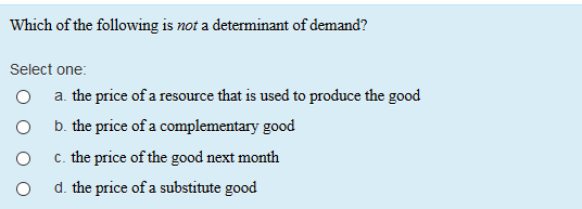 which of the following is a determinant of demand