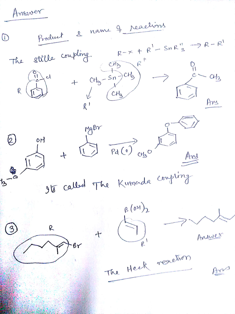 Question & Answer: Propose a general mechanism for the palladium catalyzed cross-coupling reactions. Draw the..... 1