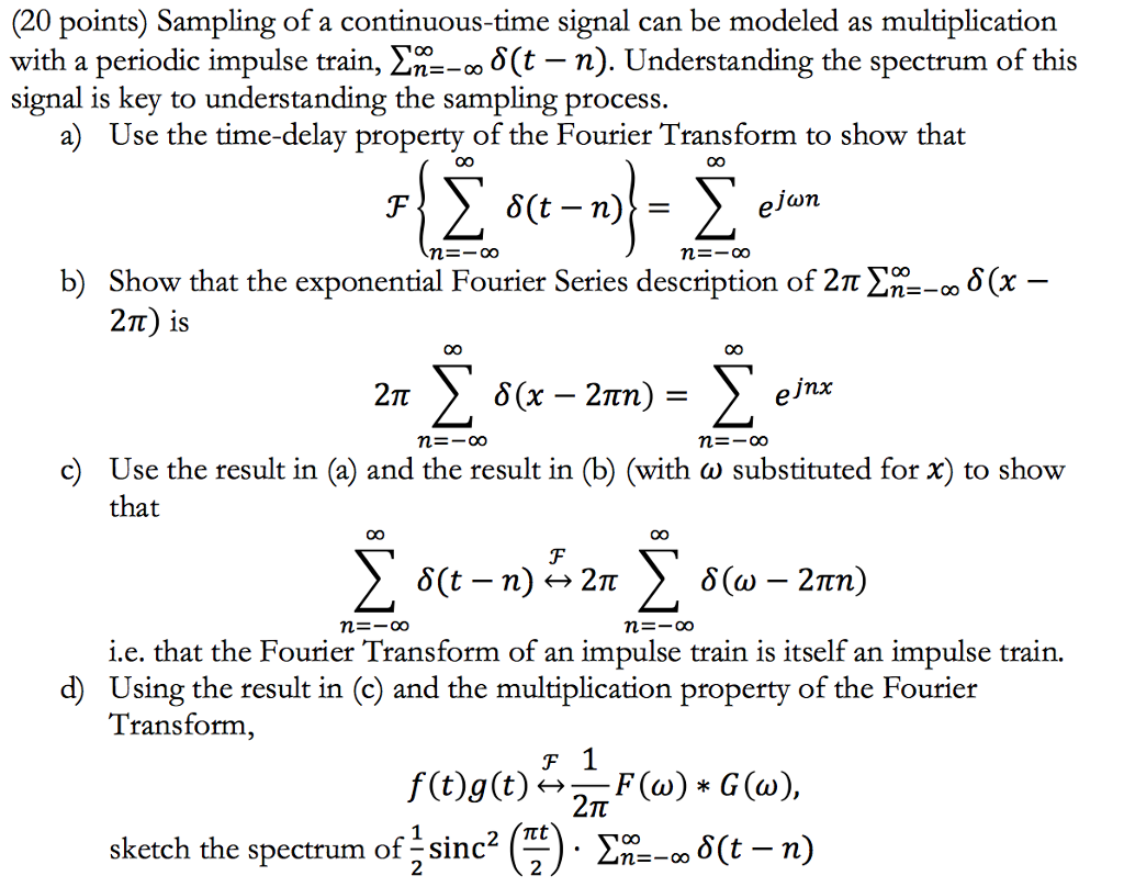 Solved Sampling Of A Continuous Time Signal Can Be Modele Chegg Com