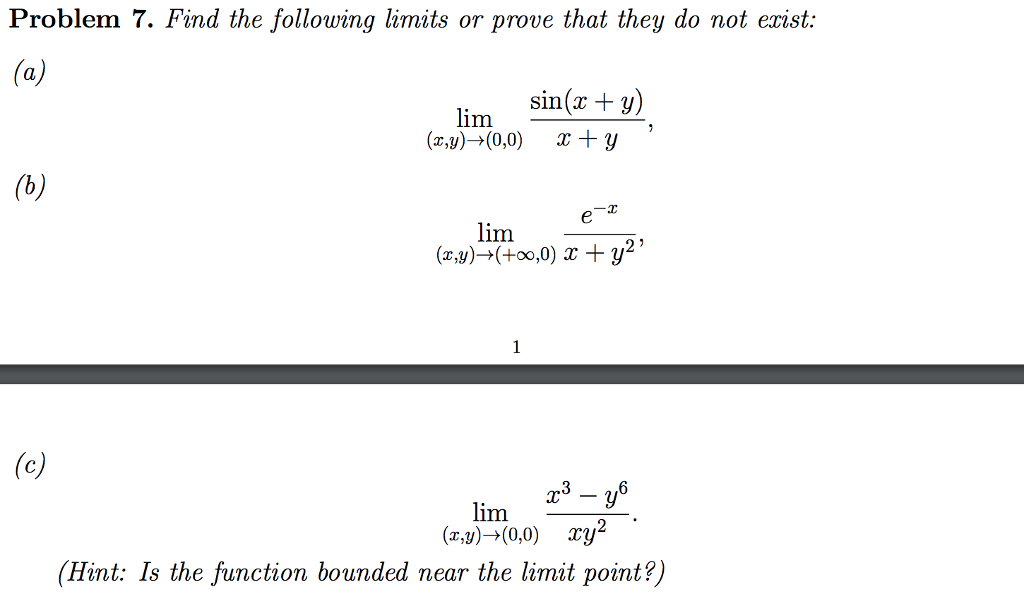 Solved Problem 7 Find The Following Limits Or Prove That Chegg Com