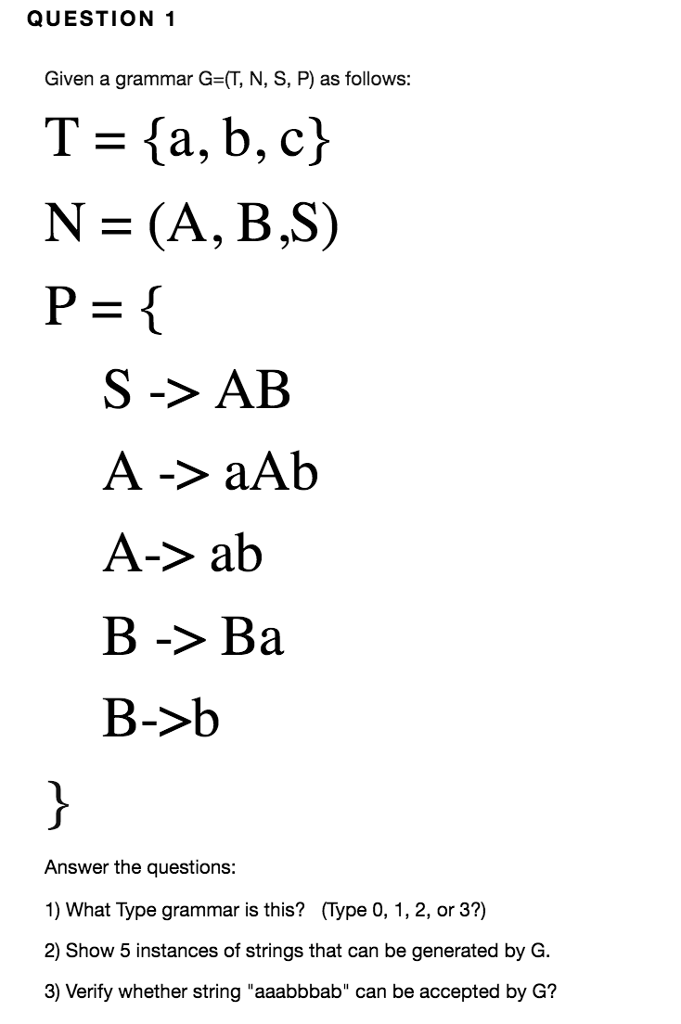 Solved Question 1 Given A Grammar G T N S P As Follow Chegg Com