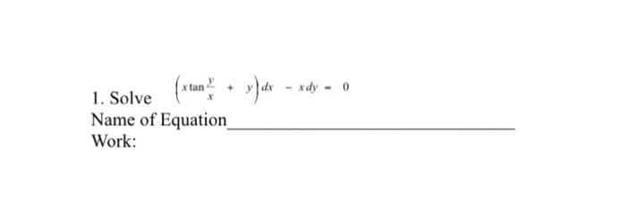 Solve X Tan Y X Y Dx X Dy 0 Name Of Chegg Com