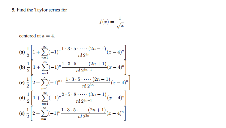 Solved Find The Taylor Series For F X 1 Squareroot X C Chegg Com