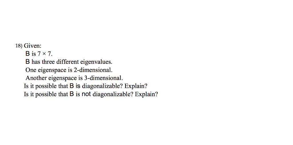 Solved Given B Is 7 Times 7. B Has Three Different | Chegg.com