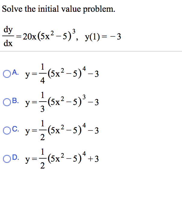 Solved Solve The Initial Value Problem. Dy Dx = 20x(5x^2 - 