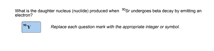 solved-what-is-the-daughter-nucleus-nuclide-produced-chegg