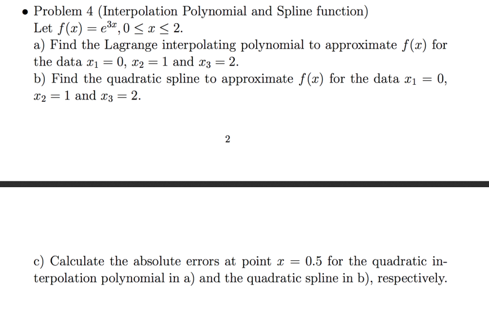 Solved Problem 4 (Interpolation Polynomial And Spline | Chegg.com