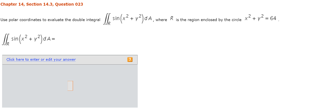Solved Use polar coordinates to evaluate the double integral | Chegg.com