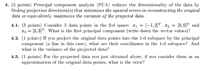 Solved Principal component analysis (PCA) reduces the | Chegg.com