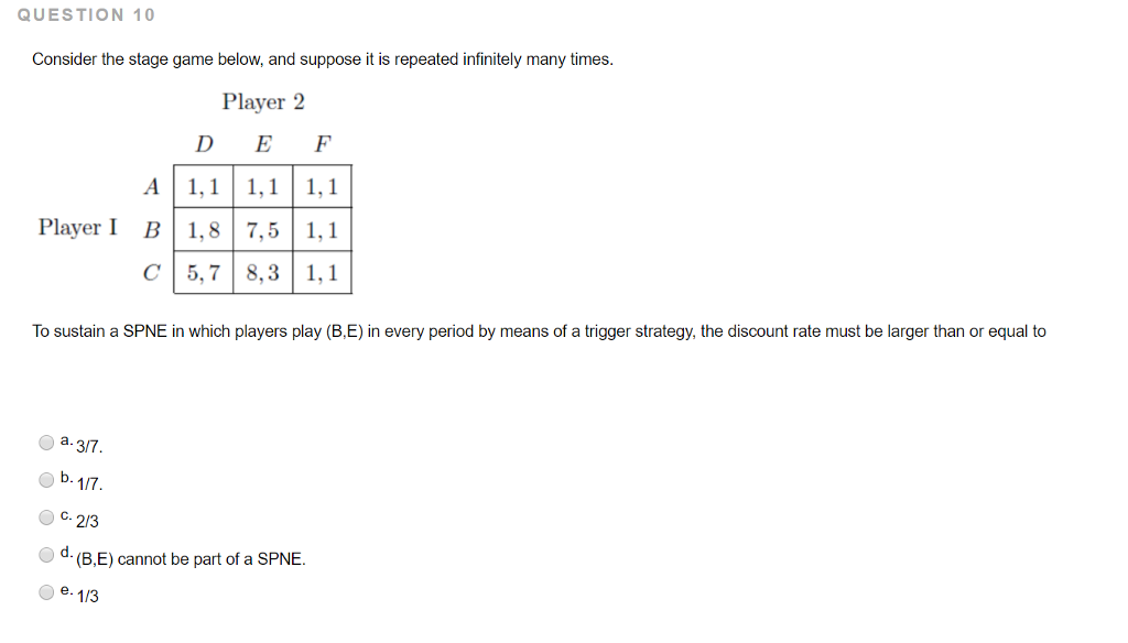 Solved QUESTION 9 Consider the stage game below and suppose | Chegg.com