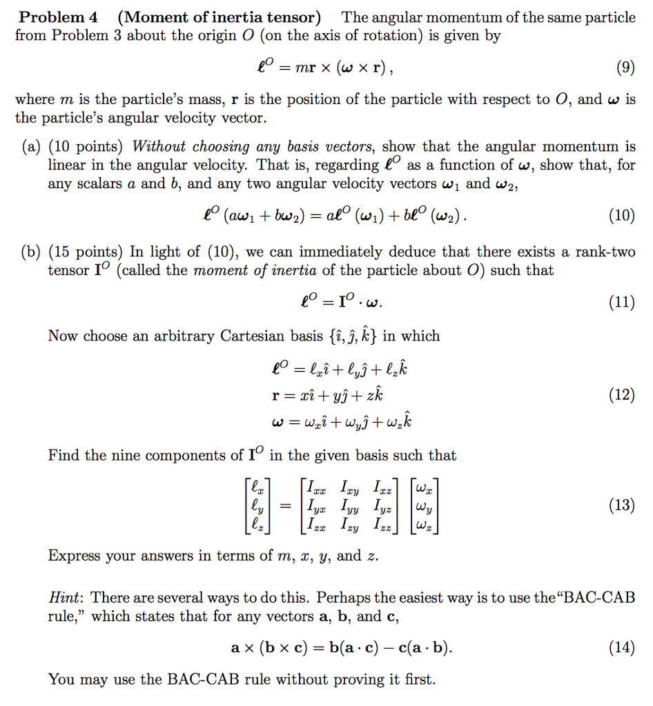 Solved Problem 4 (Moment Of Inertia Tensor) The Angular | Chegg.com