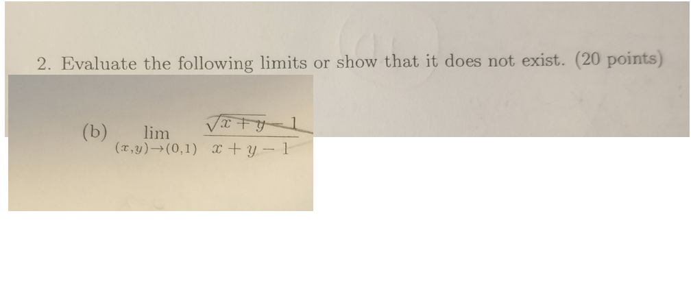 Solved 2. Evaluate the following limits or show that it does | Chegg.com