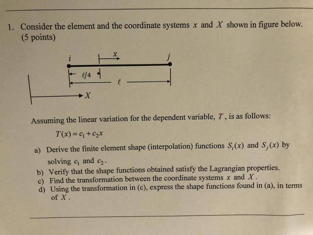 Solved 1. Consider the element and the coordinate systems x | Chegg.com