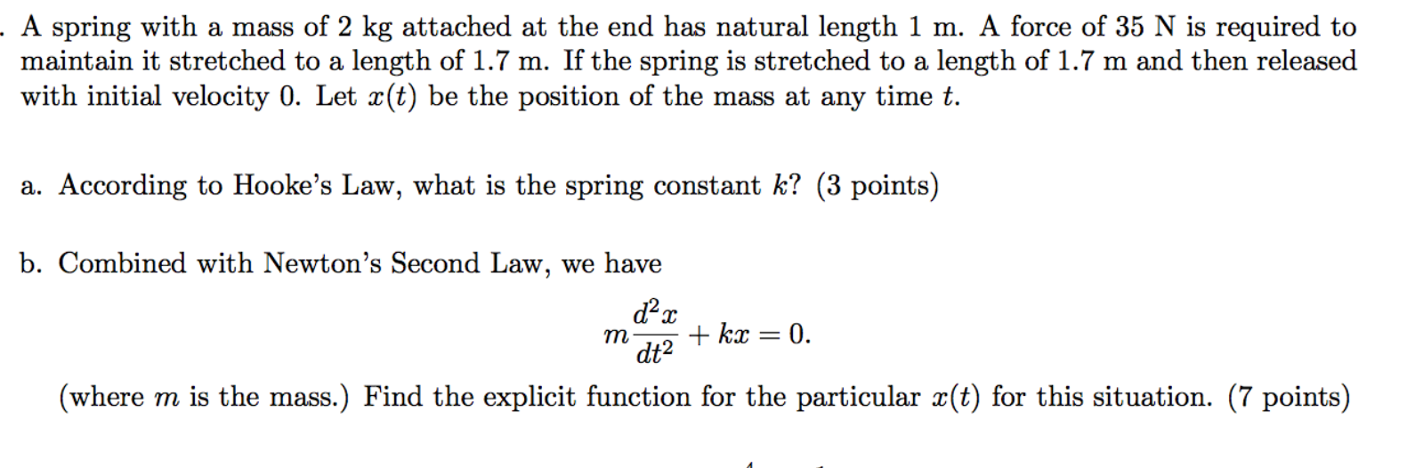 Solved . A spring with a mass of 2 kg attached at the end | Chegg.com