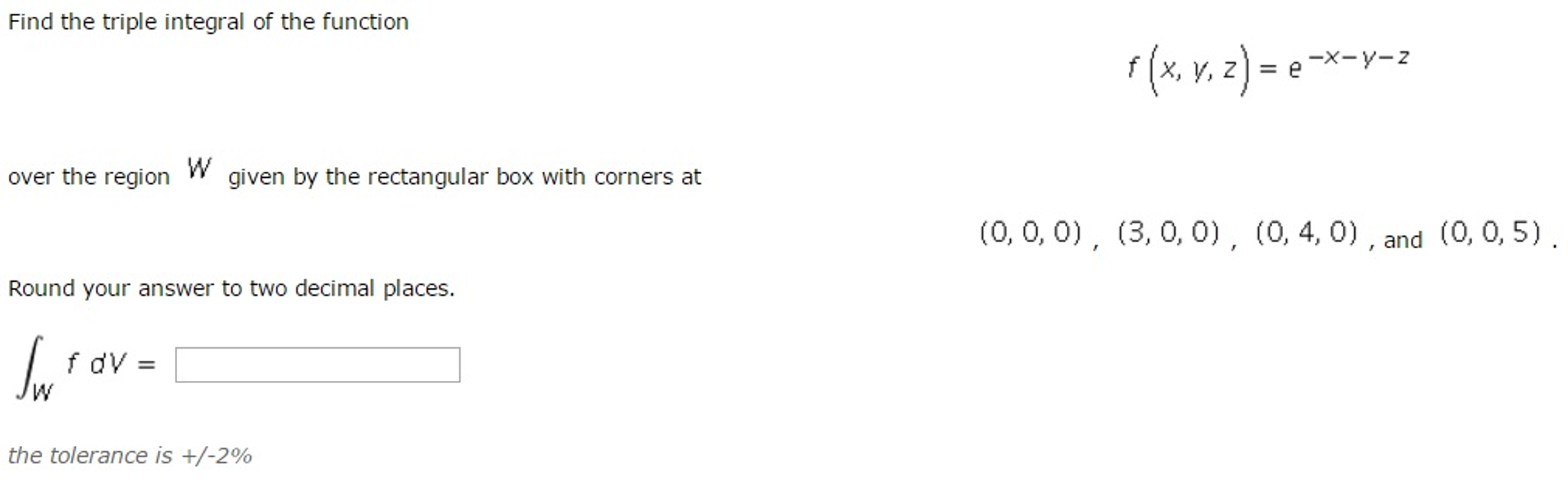 Solved Find the triple integral of the function f(x, y, z) | Chegg.com
