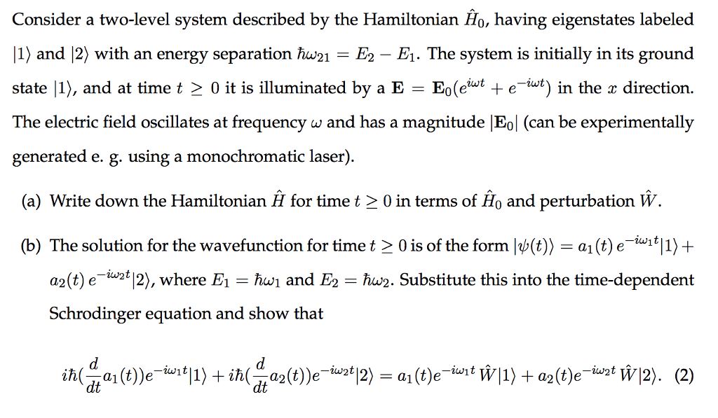 Solved Consider a two-level system described by the | Chegg.com