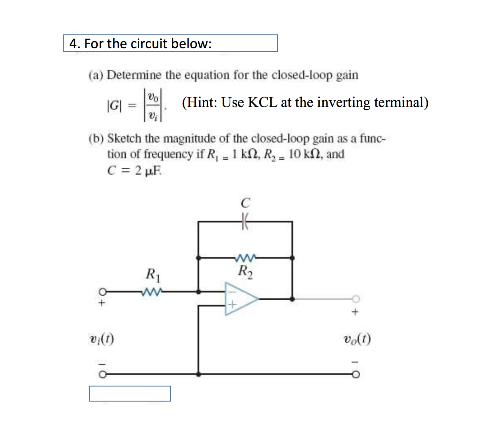 Solved Determine the equation for the closed loop gain Chegg