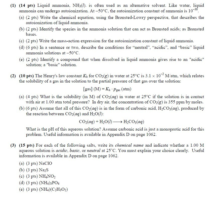 Liquid Ammonia, Nh3(l). Is Often Used As An 