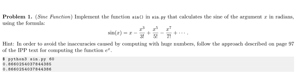 Solved Problem 1. (Sine Function) Implement the function | Chegg.com