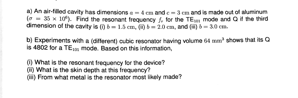 Solved An air-filled cavity has dimensions a = 4 cm and c = | Chegg.com